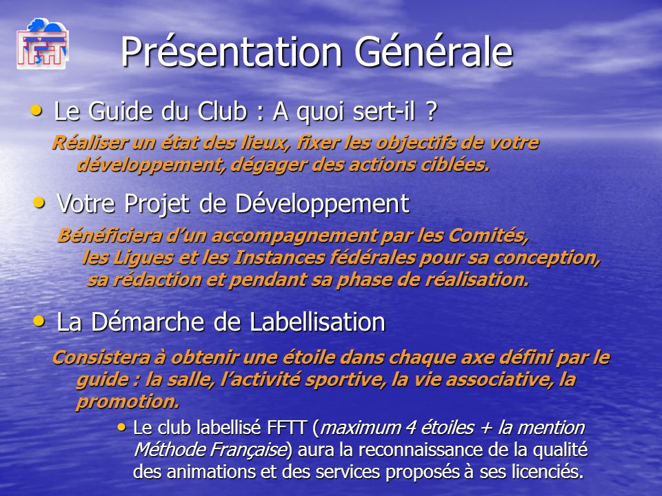 Présentation Générale Le Guide du Club : A quoi sert-il .