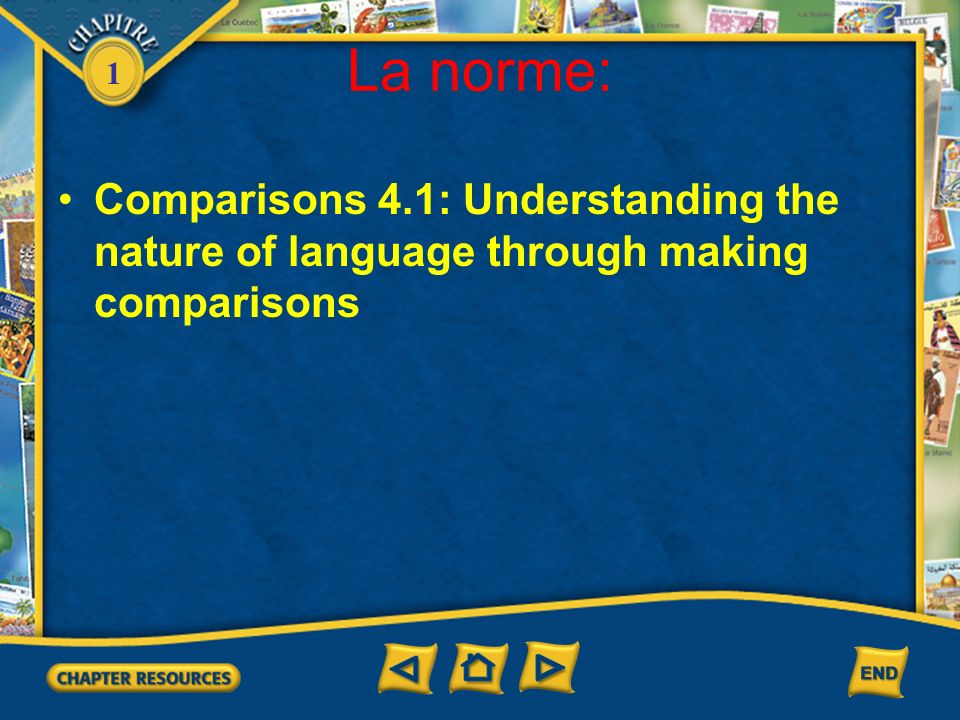1 La norme: Comparisons 4.1: Understanding the nature of language through making comparisons