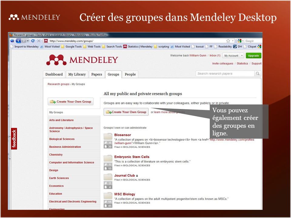 Créer des groupes dans Mendeley Desktop Vous pouvez également créer des groupes en ligne.