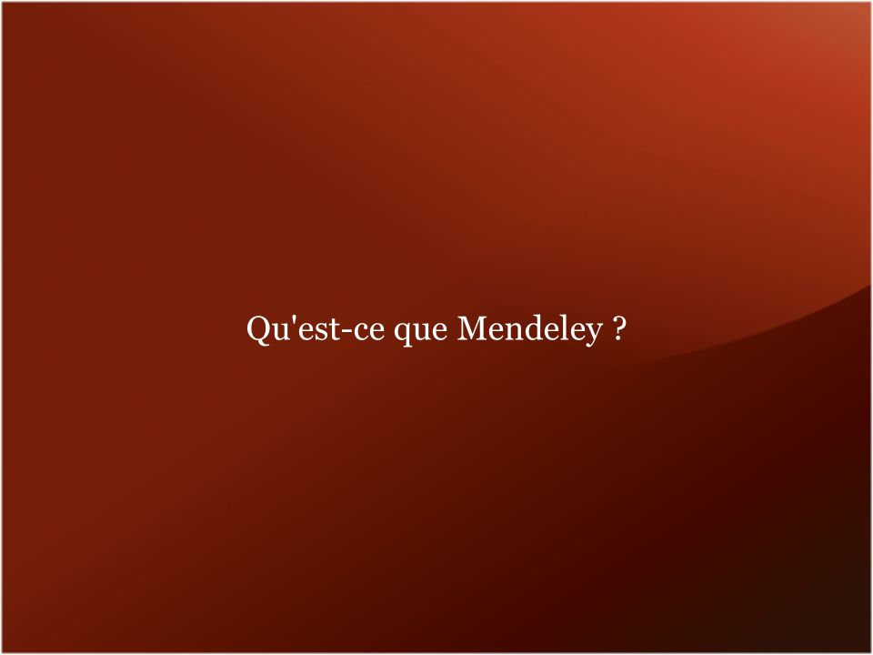 Qu est-ce que Mendeley