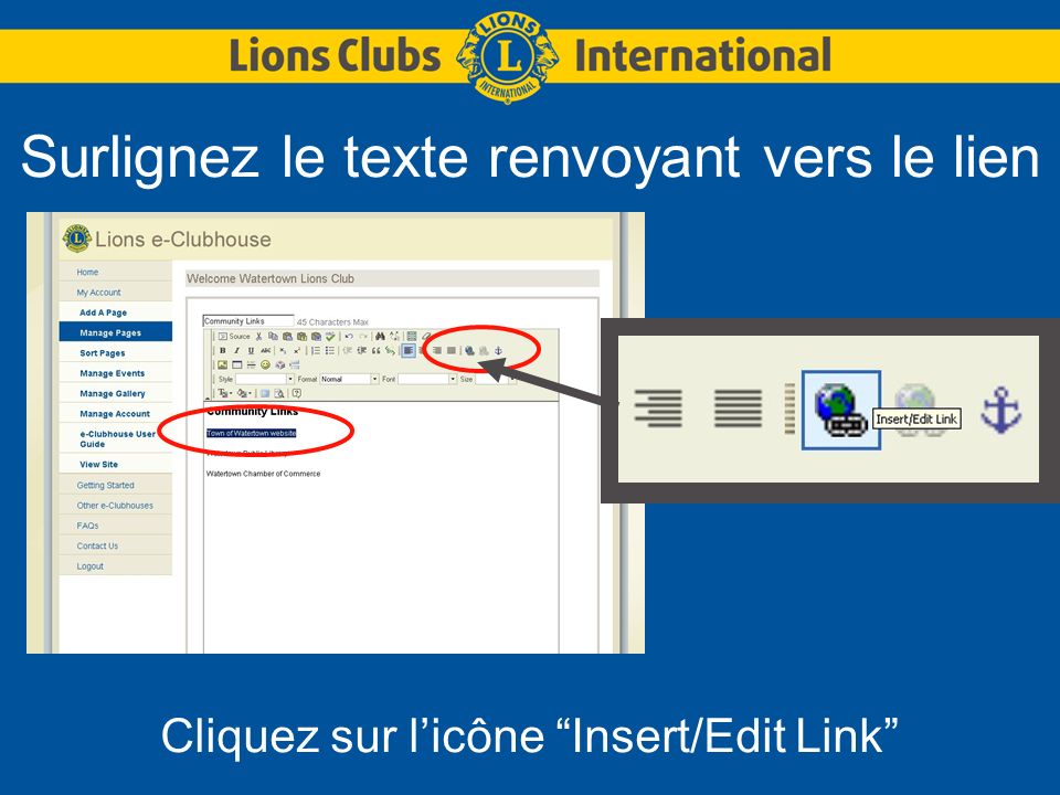 Surlignez le texte renvoyant vers le lien Cliquez sur licône Insert/Edit Link