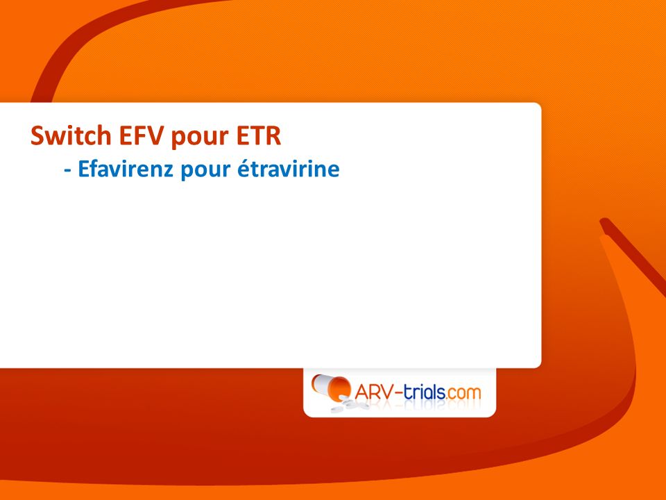 Switch EFV pour ETR - Efavirenz pour étravirine