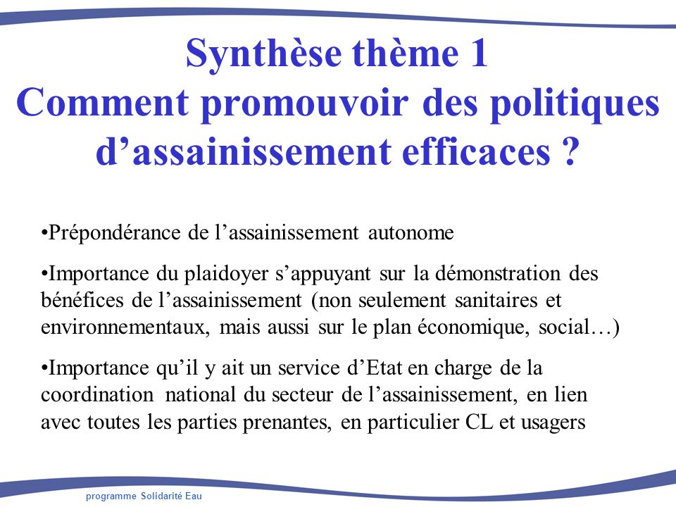 programme Solidarité Eau Synthèse thème 1 Comment promouvoir des politiques dassainissement efficaces .