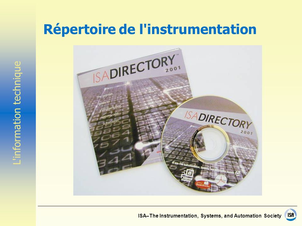 ISA–The Instrumentation, Systems, and Automation Society Répertoire de l instrumentation L information technique