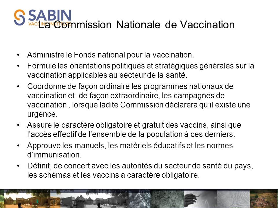 La Commission Nationale de Vaccination Administre le Fonds national pour la vaccination.