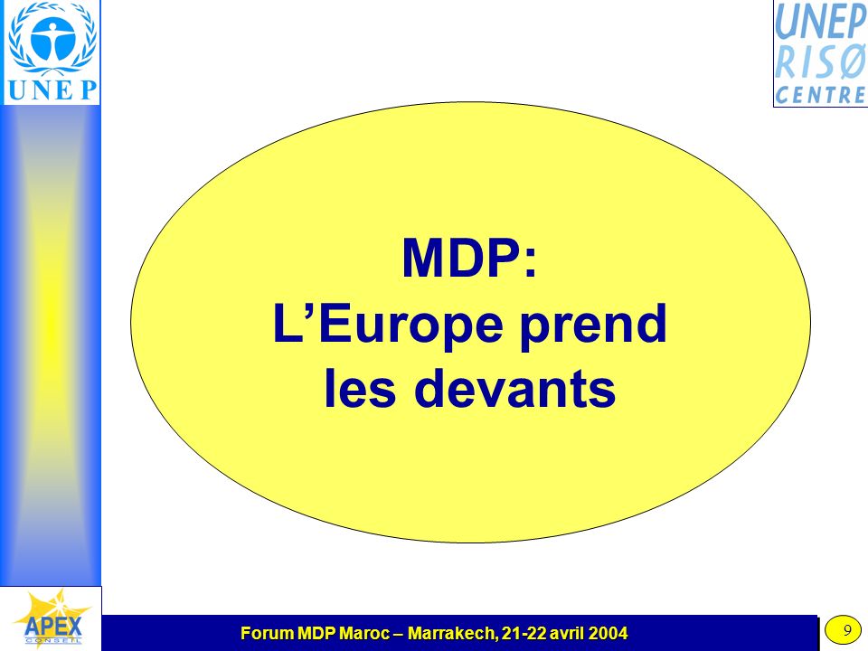 Forum MDP Maroc – Marrakech, avril MDP: LEurope prend les devants