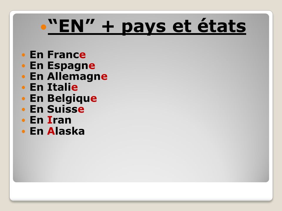 EN + pays et états En France En Espagne En Allemagne En Italie En Belgique En Suisse En Iran En Alaska