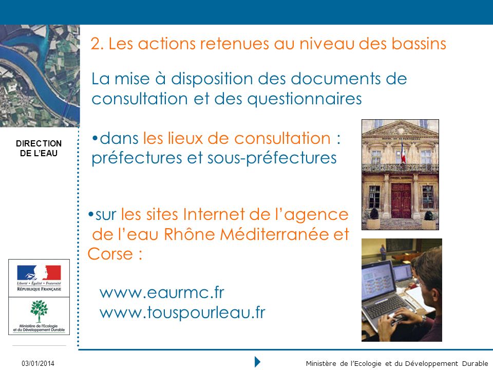DIRECTION DE LEAU 03/01/2014 Ministère de lEcologie et du Développement Durable 2.