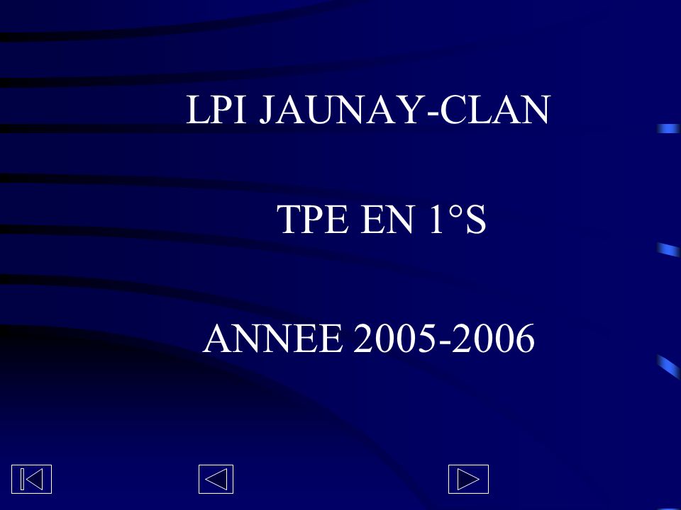 LPI JAUNAY-CLAN TPE EN 1°S ANNEE