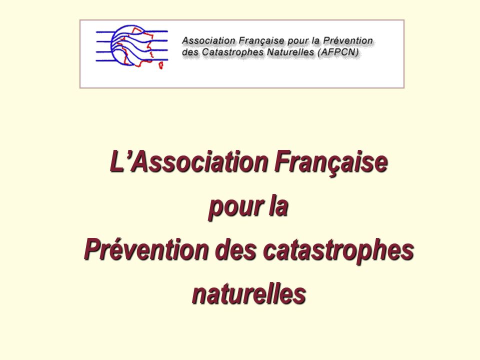 LAssociation Française pour la Prévention des catastrophes naturelles