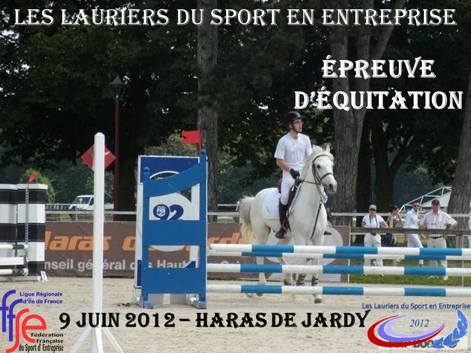Épreuve déquitation 9 JUIN 2012 – Haras de jardy Les Lauriers du Sport en Entreprise