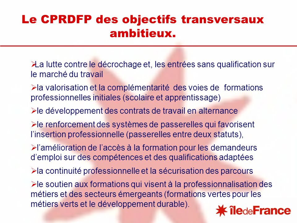 Le CPRDFP des objectifs transversaux ambitieux.