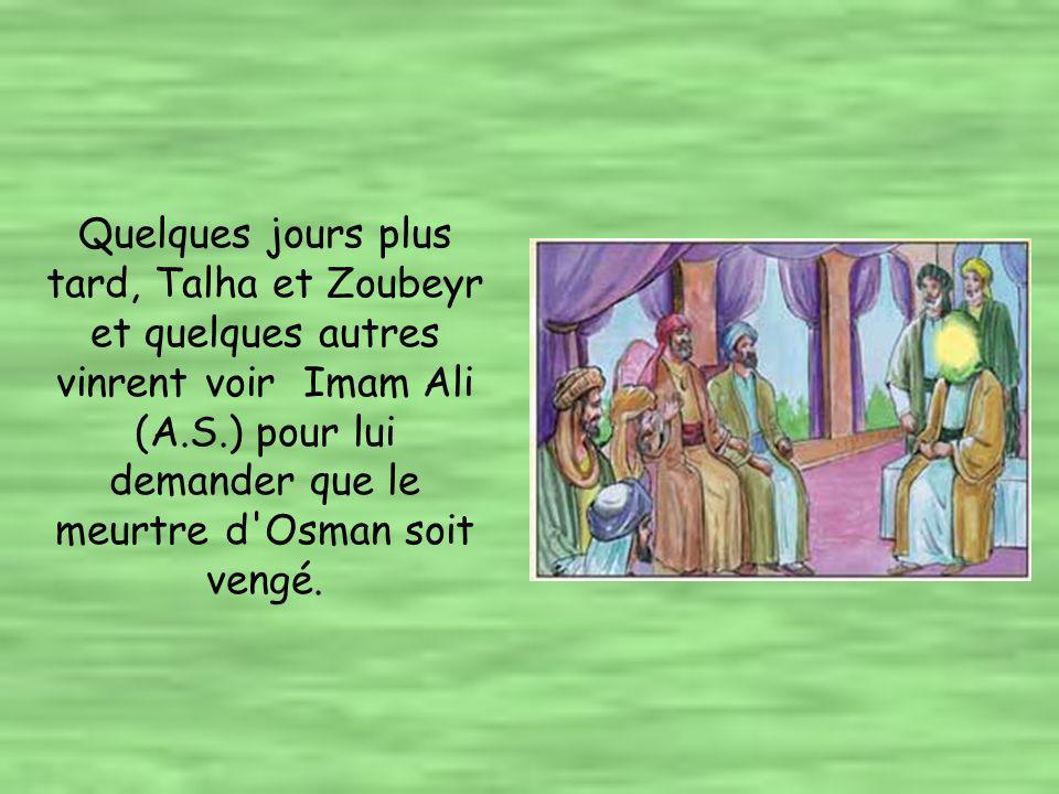 Le jour suivant la plupart des musulmans – y compris Talha et Zoubeyr – vinrent à la mosquée de Madina pour prêter serment d allégeance à Imam Ali (A.S.) qui devint ainsi le quatrième calife des musulmans.