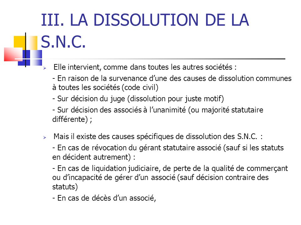 III. LA DISSOLUTION DE LA S.N.C.