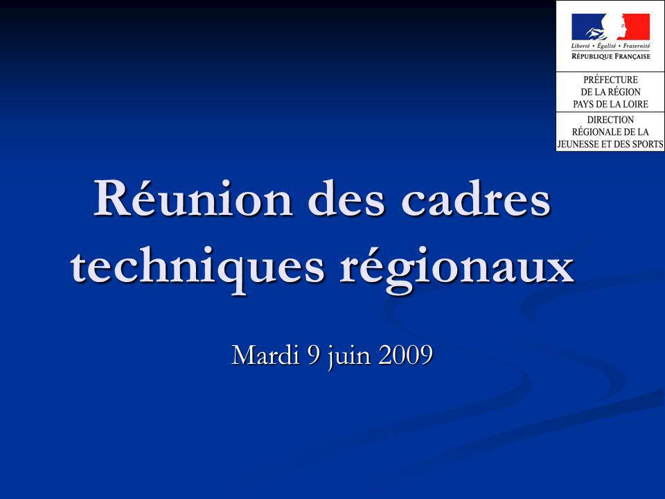 Réunion des cadres techniques régionaux Mardi 9 juin 2009
