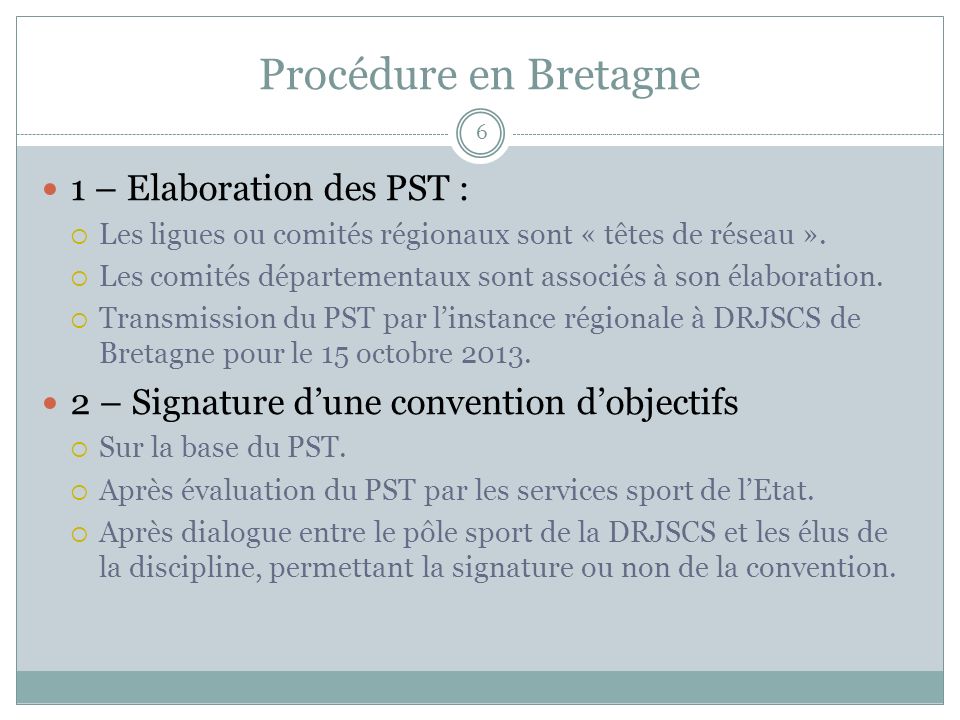 Procédure en Bretagne 1 – Elaboration des PST : Les ligues ou comités régionaux sont « têtes de réseau ».