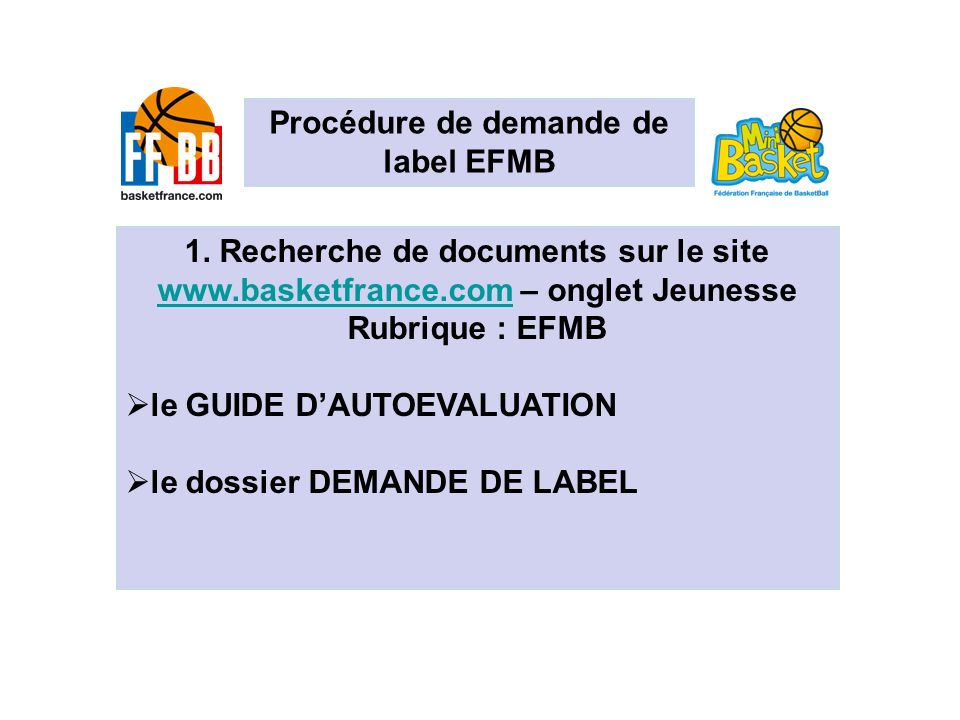 Procédure de demande de label EFMB 1.