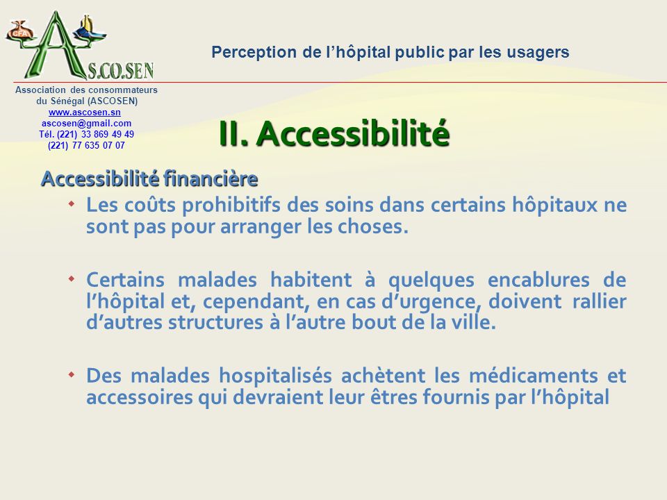 Perception de lhôpital public par les usagers Association des consommateurs du Sénégal (ASCOSEN)   Tél.