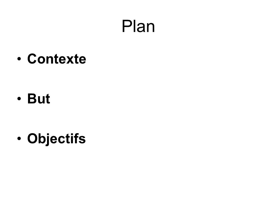 Plan Contexte But Objectifs
