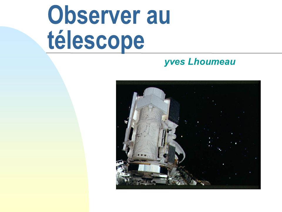 Observer au télescope yves Lhoumeau