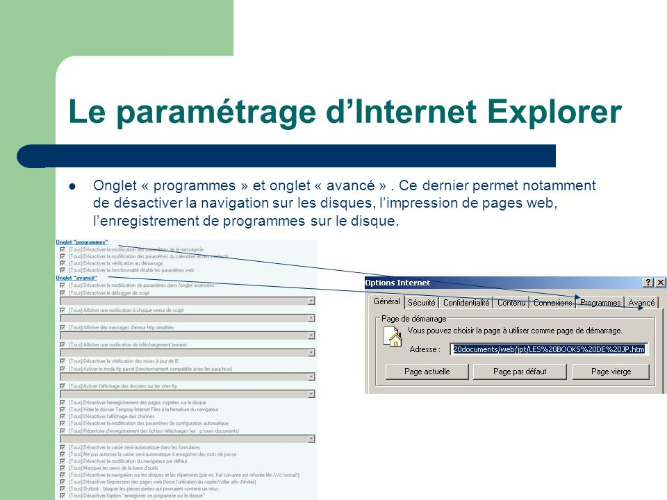Le paramétrage dInternet Explorer Onglet « programmes » et onglet « avancé ».