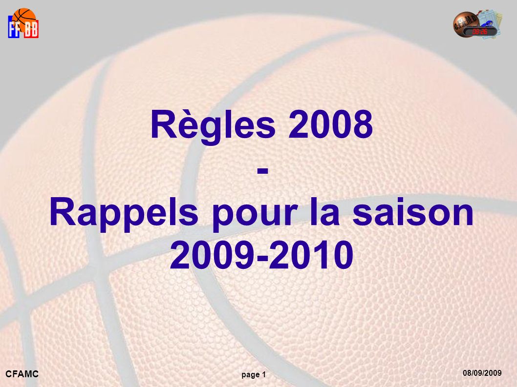 08/09/2009 CFAMC page 1 Règles Rappels pour la saison