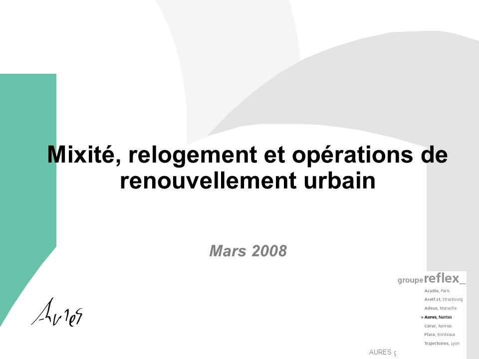 AURES groupeReflex_ Mixité, relogement et opérations de renouvellement urbain Mars 2008
