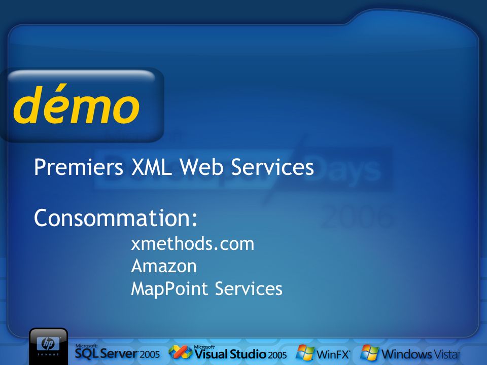 Premiers XML Web Services Consommation: xmethods.com Amazon MapPoint Services démo