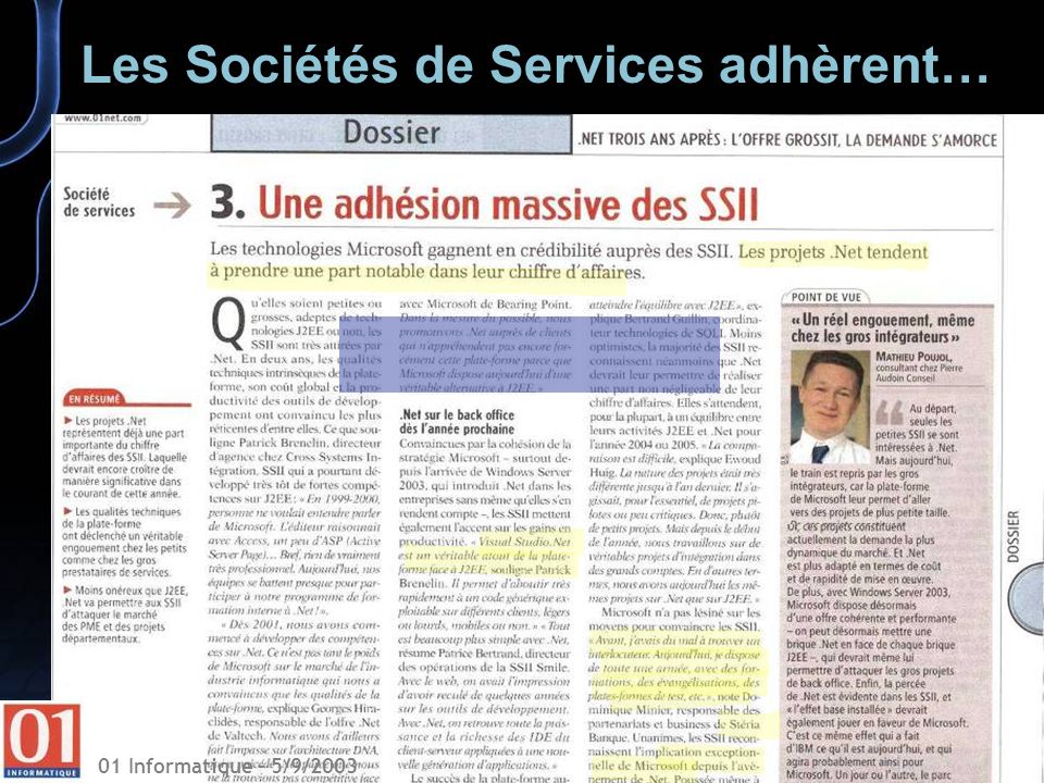 01 Informatique – 5/9/2003 Les Sociétés de Services adhèrent…