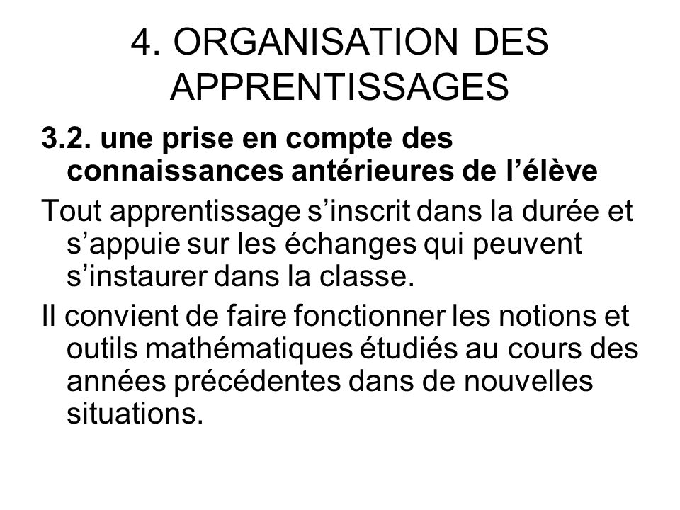 4. ORGANISATION DES APPRENTISSAGES 3.2.
