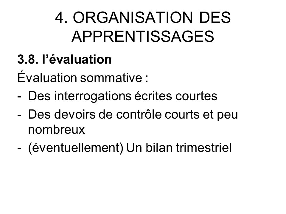 4. ORGANISATION DES APPRENTISSAGES 3.8.