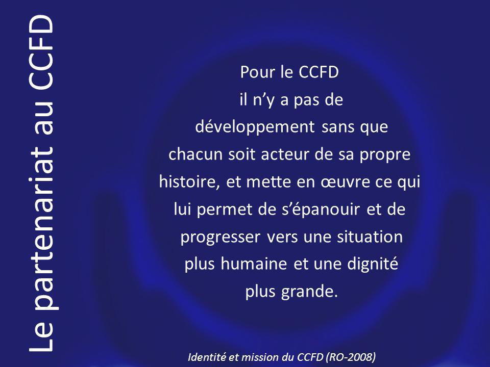Pour le CCFD il ny a pas de développement sans que chacun soit acteur de sa propre histoire, et mette en œuvre ce qui lui permet de sépanouir et de progresser vers une situation plus humaine et une dignité plus grande.