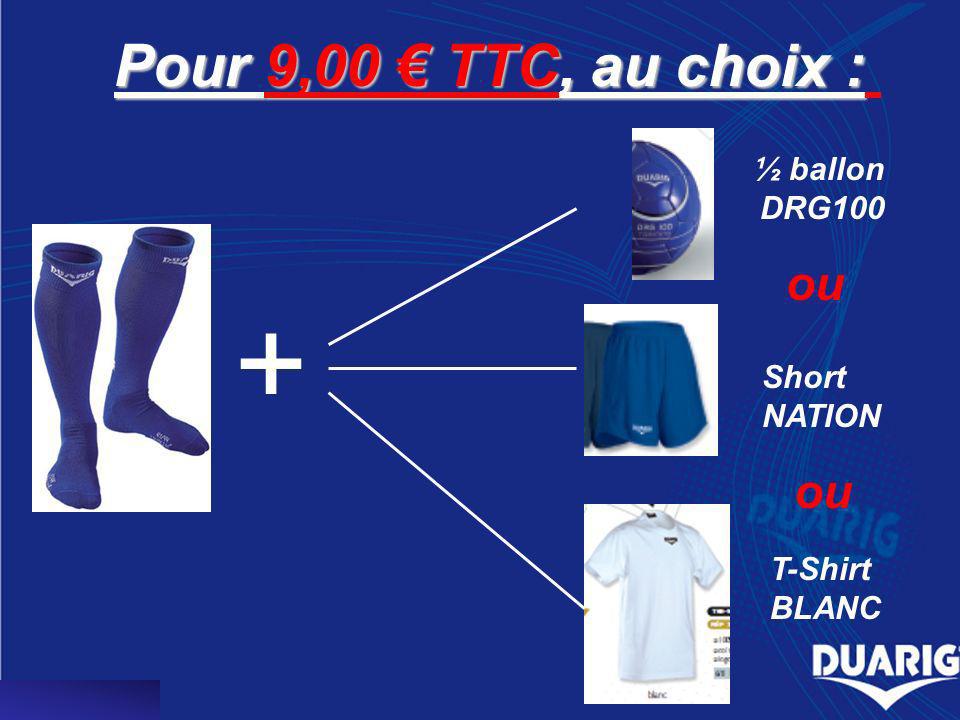 Pour 9,00 TTC, au choix : + ou ½ ballon DRG100 Short NATION T-Shirt BLANC