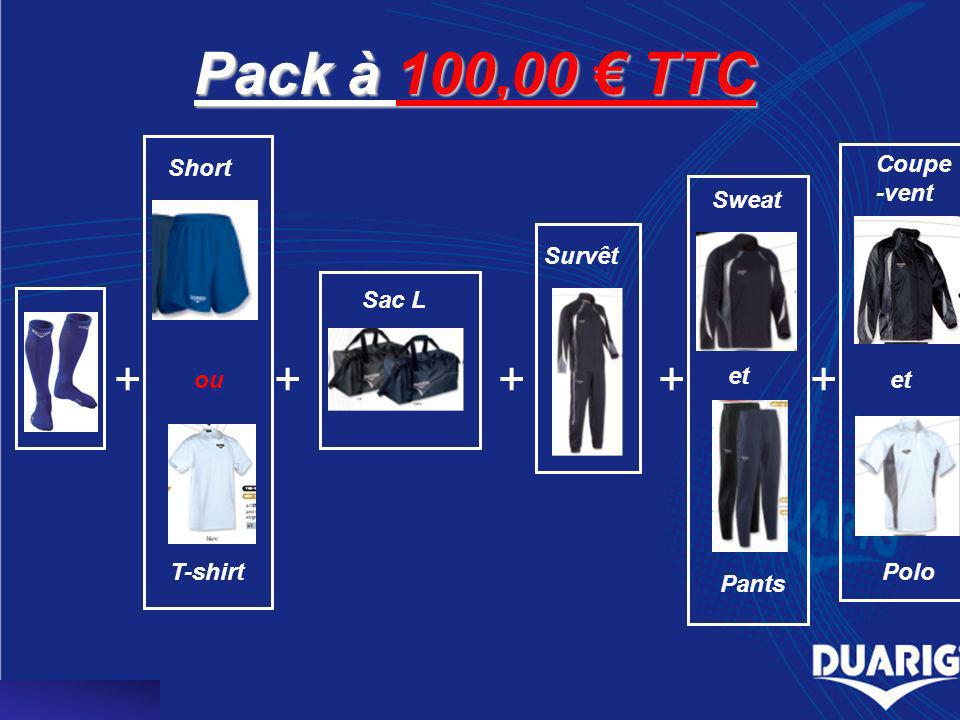 Pack à 100,00 TTC Sac L ou Survêt Short T-shirt Sweat et Pants Coupe -vent et Polo