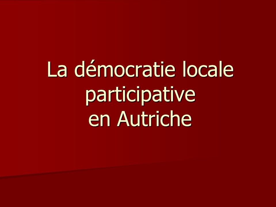 La démocratie locale participative en Autriche