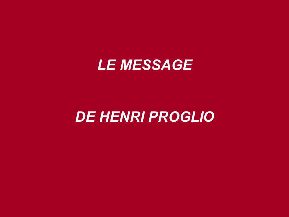 LE MESSAGE DE HENRI PROGLIO