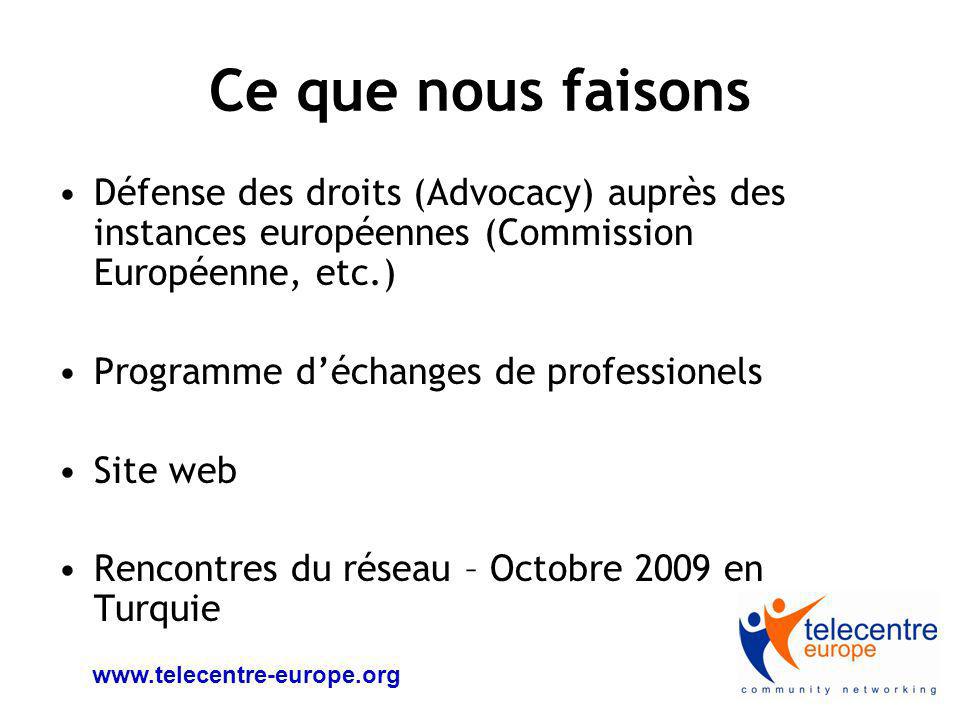 Ce que nous faisons Défense des droits (Advocacy) auprès des instances européennes (Commission Européenne, etc.) Programme déchanges de professionels Site web Rencontres du réseau – Octobre 2009 en Turquie