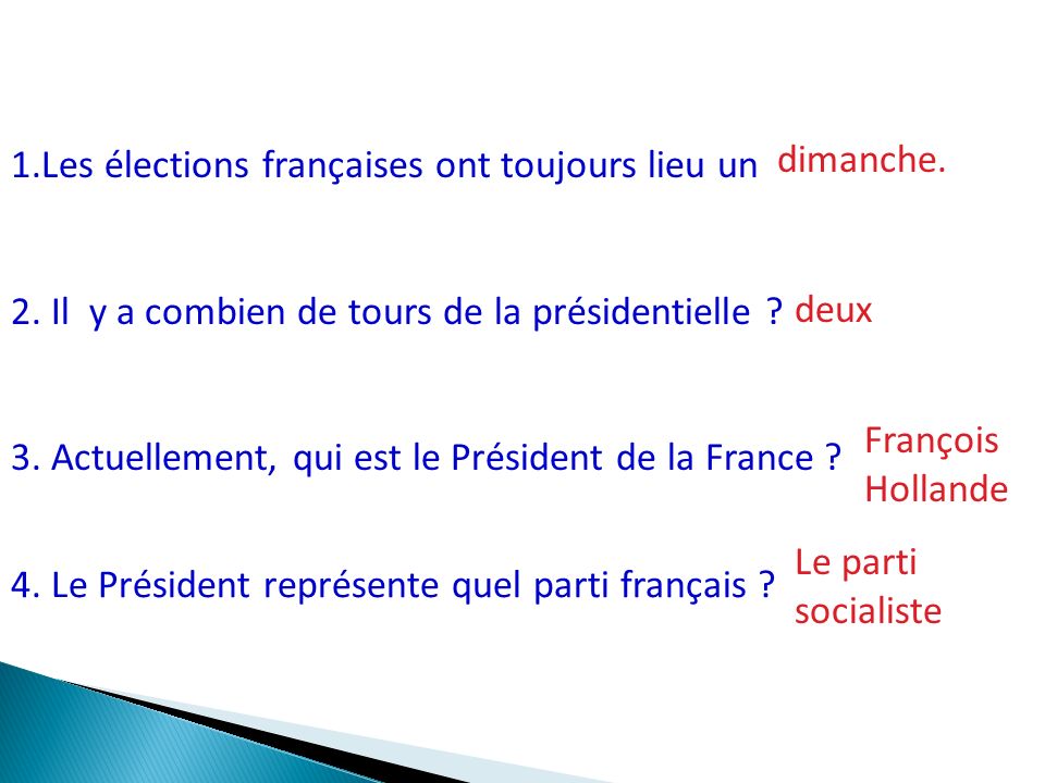 1.Les élections françaises ont toujours lieu un 2.