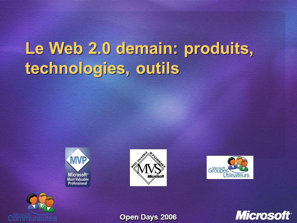 Open Days 2006 Le Web 2.0 demain: produits, technologies, outils