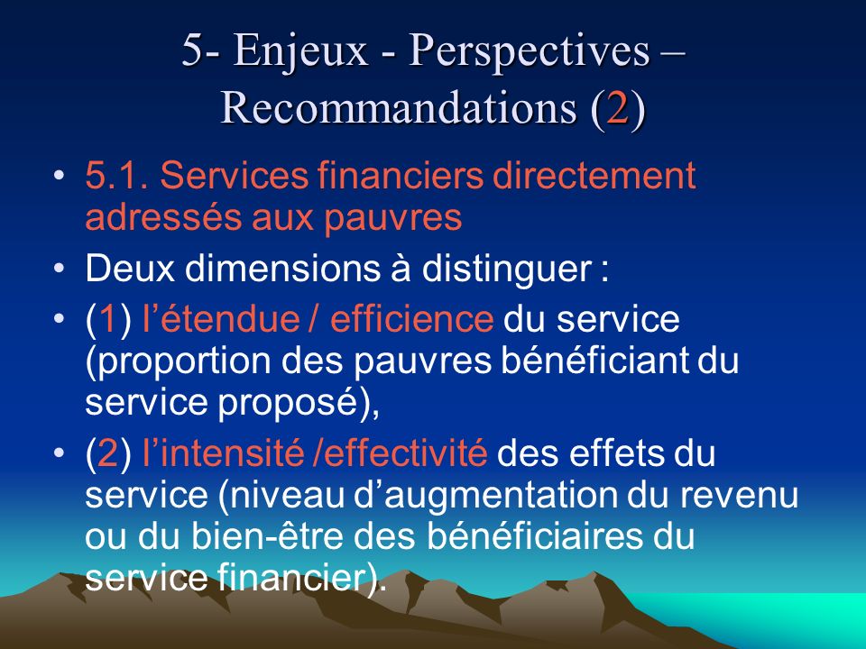 5- Enjeux - Perspectives – Recommandations (2) 5.1.