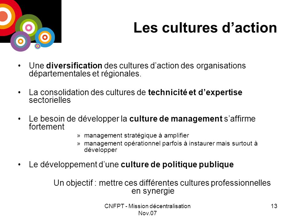 CNFPT - Mission décentralisation Nov Les cultures daction Une diversification des cultures daction des organisations départementales et régionales.