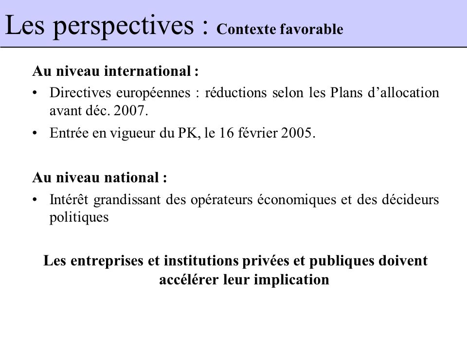 Au niveau international : Directives européennes : réductions selon les Plans dallocation avant déc.