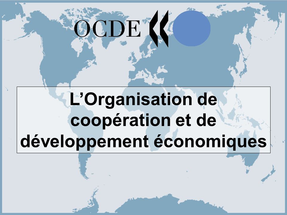 1 LOrganisation de coopération et de développement économiques