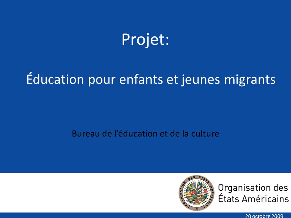 Insert title here Insert text here Projet: Éducation pour enfants et jeunes migrants Bureau de léducation et de la culture 20 octobre 2009