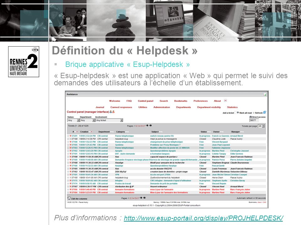 Définition du « Helpdesk » Brique applicative « Esup-Helpdesk » « Esup-helpdesk » est une application « Web » qui permet le suivi des demandes des utilisateurs à léchelle dun établissement.
