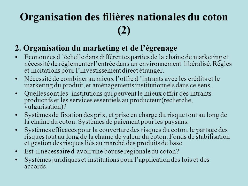 Organisation des filières nationales du coton (2) 2.