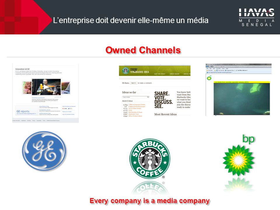 11 Lentreprise doit devenir elle-même un média Owned Channels Every company is a media company