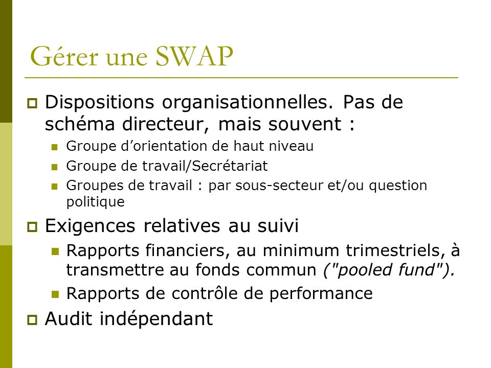 Gérer une SWAP Dispositions organisationnelles.