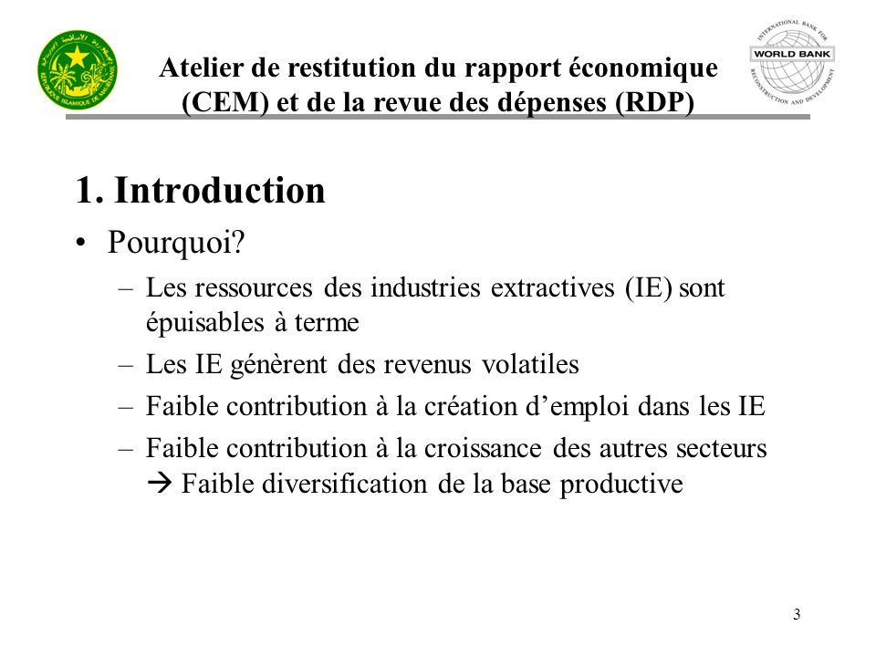 Atelier de restitution du rapport économique (CEM) et de la revue des dépenses (RDP) 3 1.