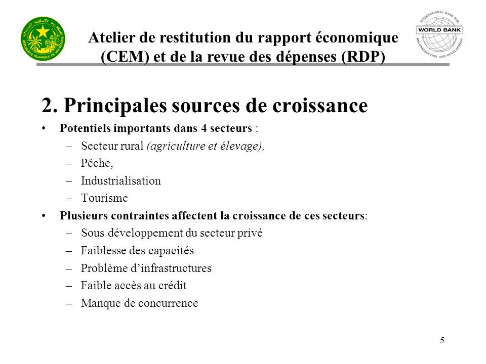 Atelier de restitution du rapport économique (CEM) et de la revue des dépenses (RDP) 5 2.
